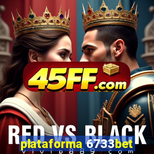 plataforma 6733bet